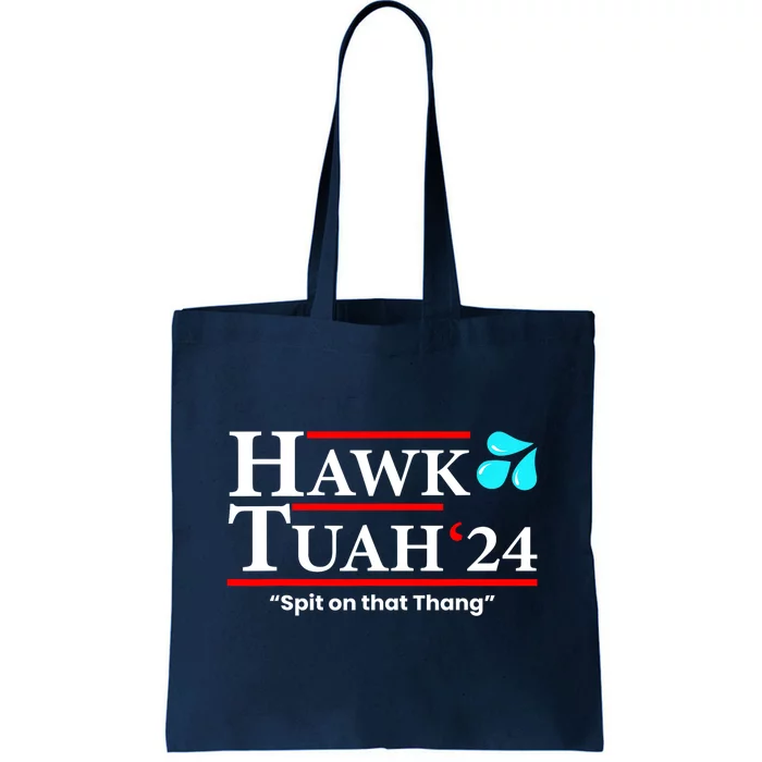 Hawk Tuah 24 Spit On That Thang Gift Tote Bag