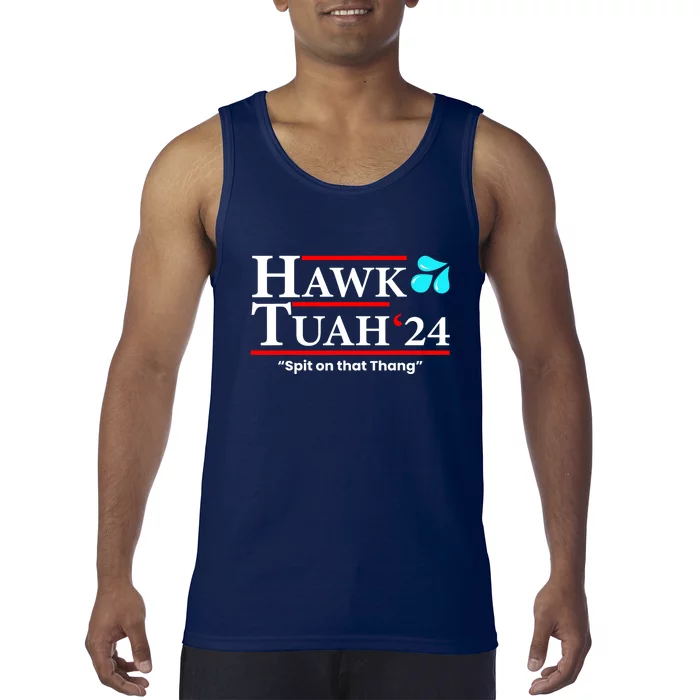 Hawk Tuah 24 Spit On That Thang Gift Tank Top