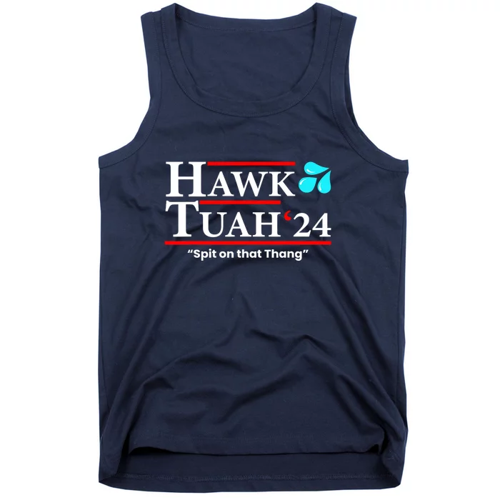 Hawk Tuah 24 Spit On That Thang Gift Tank Top