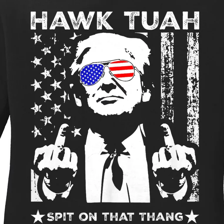 Hawk Tuah 24 Spit On That Thang Hawk Tush For President 2024 Election Parody Ladies Long Sleeve Shirt