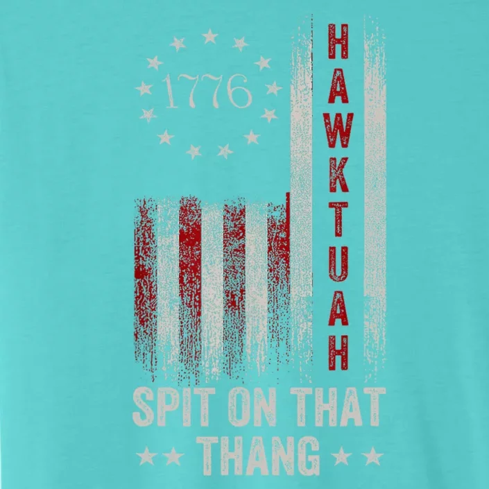 Hawk Tuah 24 Spit On That Thang ChromaSoft Performance T-Shirt