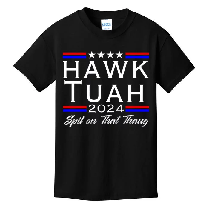 Hawk Tuah 24 Spit On That Thang Kids T-Shirt