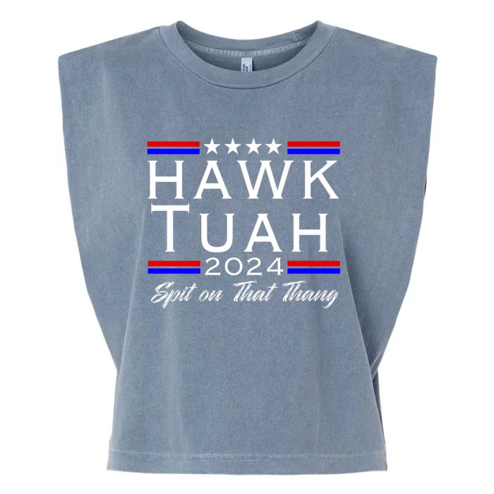 Hawk Tuah 24 Spit On That Thang Garment-Dyed Women's Muscle Tee