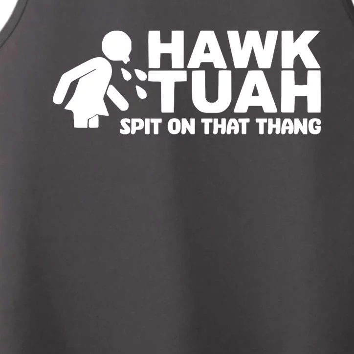 Hawk Tuah 24 Spit On That Thang Hawk Tush For President 2024 Election Parody Performance Tank