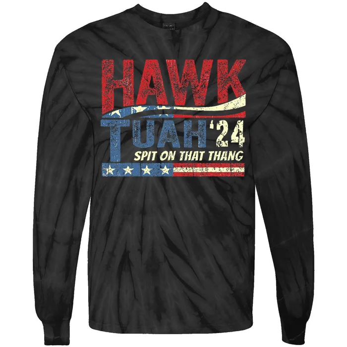 Hawk Tuah 24 Spit On That Thang Tie-Dye Long Sleeve Shirt