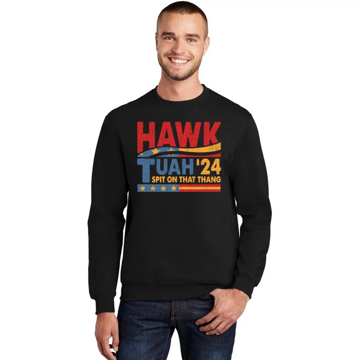 Hawk Tuah 24 Spit On That Thang Funny Saying Sweatshirt