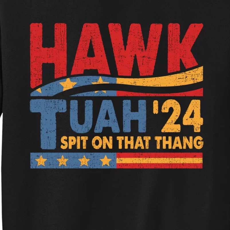 Hawk Tuah 24 Spit On That Thang Funny Saying Sweatshirt