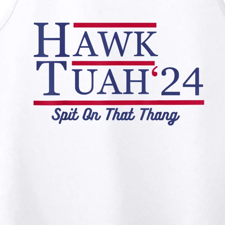 Hawk Tuah 24 Spit On That Thang Performance Tank