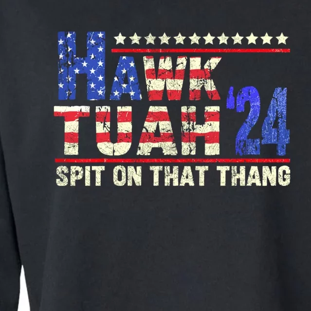 Hawk Tuah 24 Spit On That Thang Funny Saying Cropped Pullover Crew