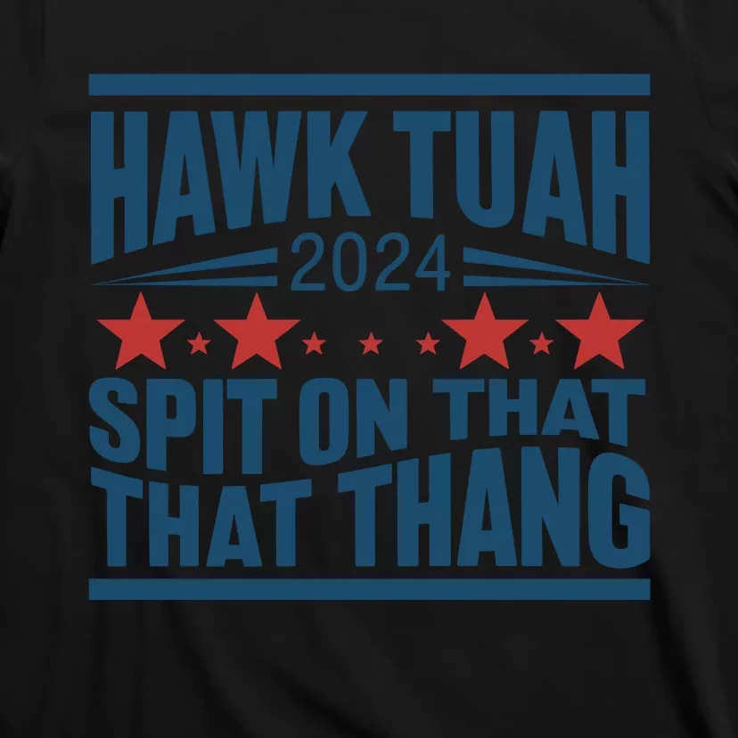 Hawk Tuah 2024 Meme T-Shirt