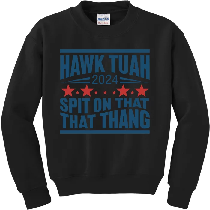 Hawk Tuah 2024 Meme Kids Sweatshirt