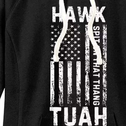 Hawk Tauh 24 Spit On That Thang Presidential Candidate Women's Fleece Hoodie