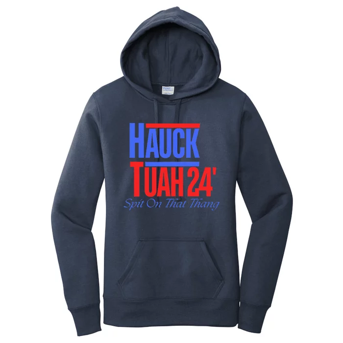 Hauck Tuah 24 Spit On That Thang Women's Pullover Hoodie