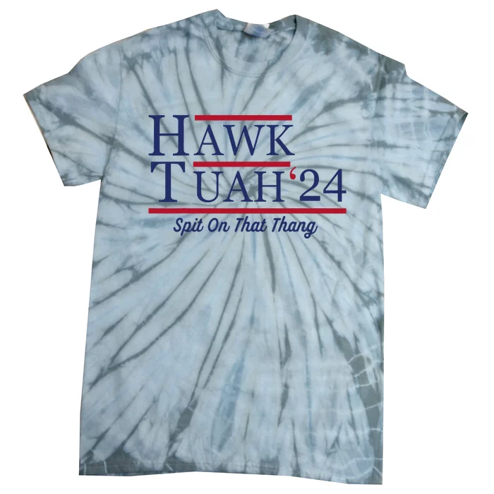 Hawk Tuah 24 Funny Tank Top Design Tie-Dye T-Shirt