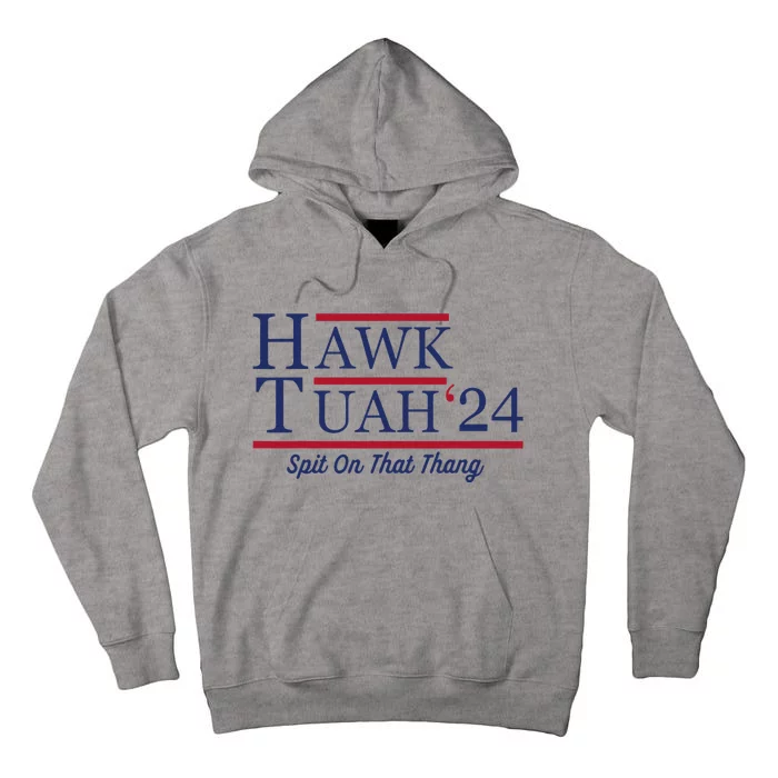 Hawk Tuah 24 Funny Tank Top Design Tall Hoodie