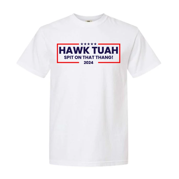 Hawk Tuah 24 Spit On That Thang Funny Saying Garment-Dyed Heavyweight T-Shirt