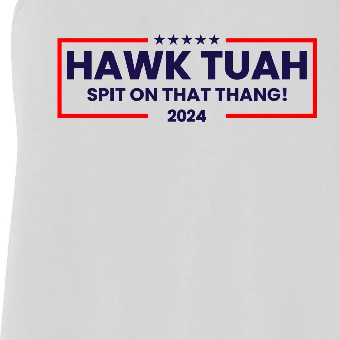 Hawk Tuah 24 Spit On That Thang Funny Saying Women's Racerback Tank