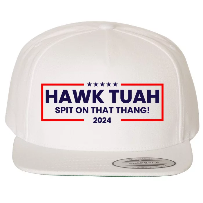 Hawk Tuah 24 Spit On That Thang Funny Saying Wool Snapback Cap