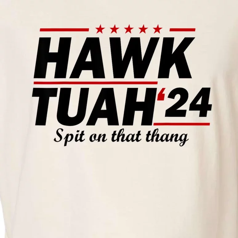 Hawk Tuah 24 Spit On That Thang Garment-Dyed Women's Muscle Tee