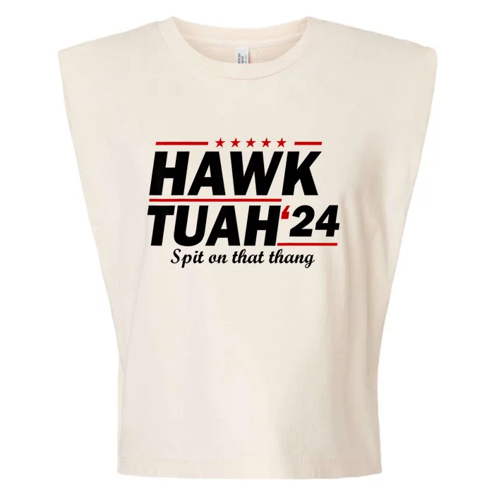 Hawk Tuah 24 Spit On That Thang Garment-Dyed Women's Muscle Tee