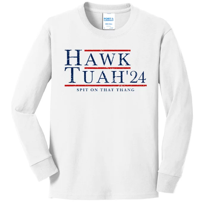 Hawk Tuah 24 Spit On That Thang Kids Long Sleeve Shirt