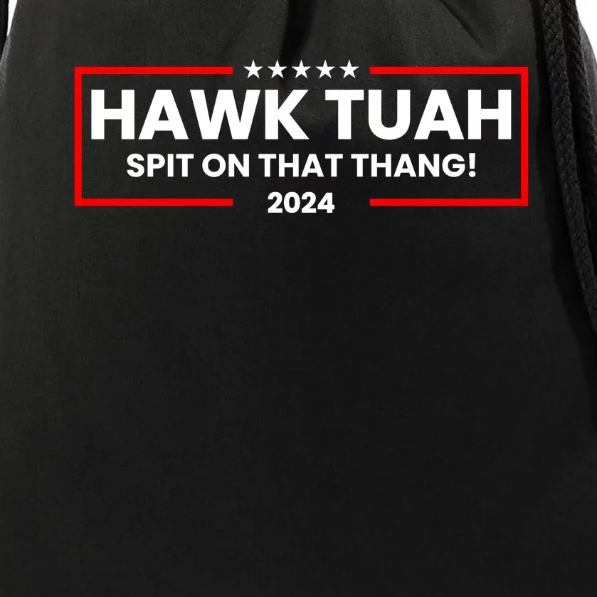 Hawk Tuah 24 Spit On That Thang Funny Saying Drawstring Bag