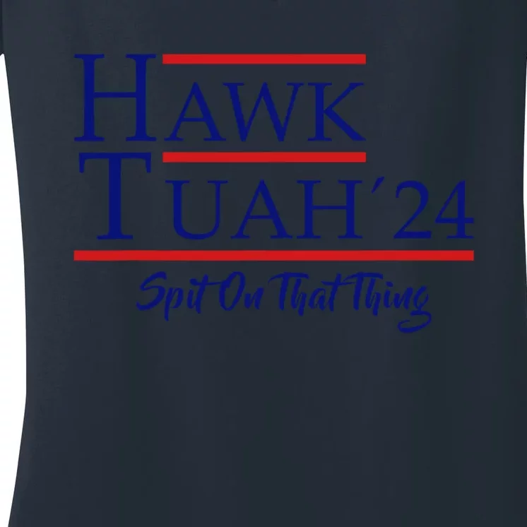 Hawk Tuah 24 Spit On That Thang Women's V-Neck T-Shirt