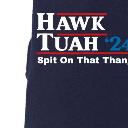 Hawk Tuah 24 Spit On That Thang Doggie 3-End Fleece Hoodie