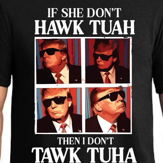 Hawk Tush 2024 Hawk Tuah Trump Embarrassing Airport Pajama Set