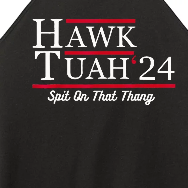 Hawk Tuah 24 Spit On That Thang Women’s Perfect Tri Rocker Tank