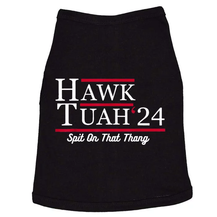 Hawk Tuah 24 Spit On That Thang Doggie Tank