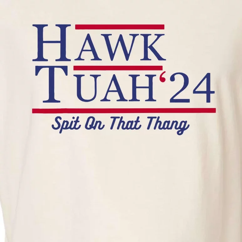 Hawk Tuah 24 Spit On That Thang Garment-Dyed Women's Muscle Tee