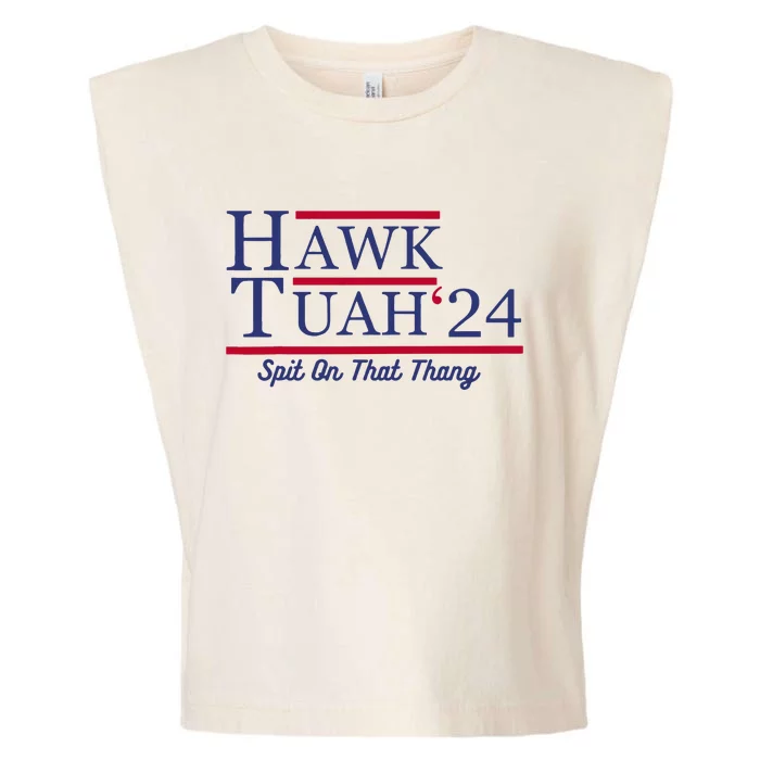 Hawk Tuah 24 Spit On That Thang Garment-Dyed Women's Muscle Tee