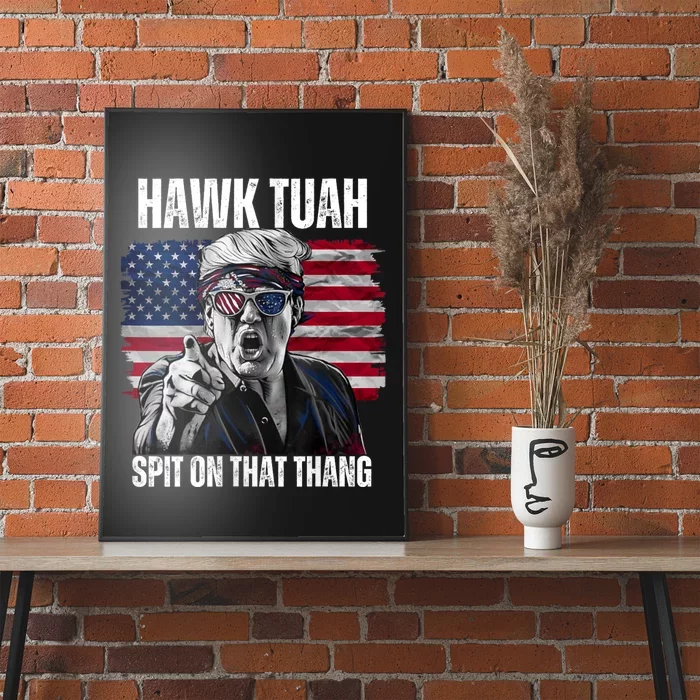 Hawk Tuah 24 Spit On That Thang Hawk Tush For President 2024 Election Parody Poster