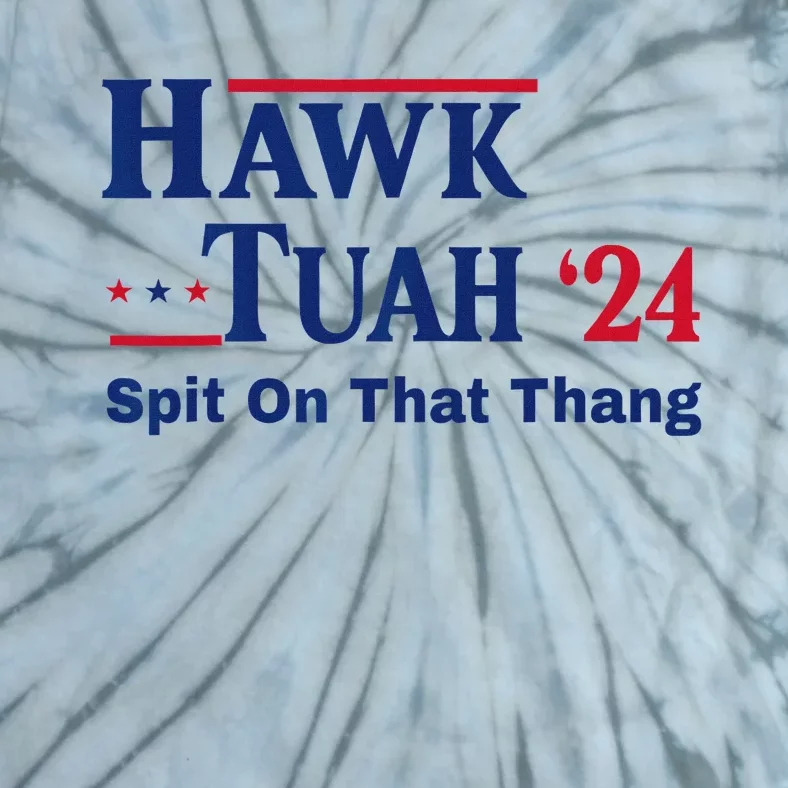 Hawk Tuah 2024 Funny Spit Design Tie-Dye T-Shirt