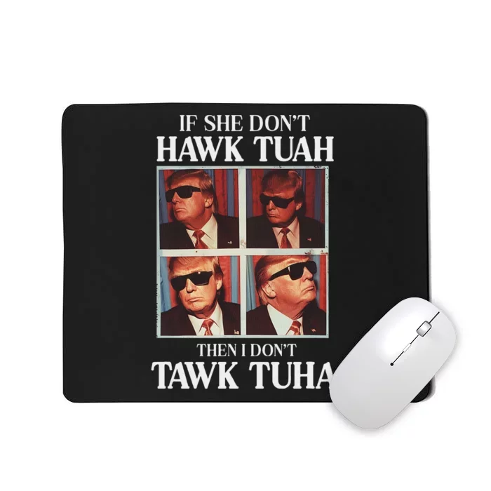 Hawk Tush 2024 Trump Embarrassing Parody Mousepad