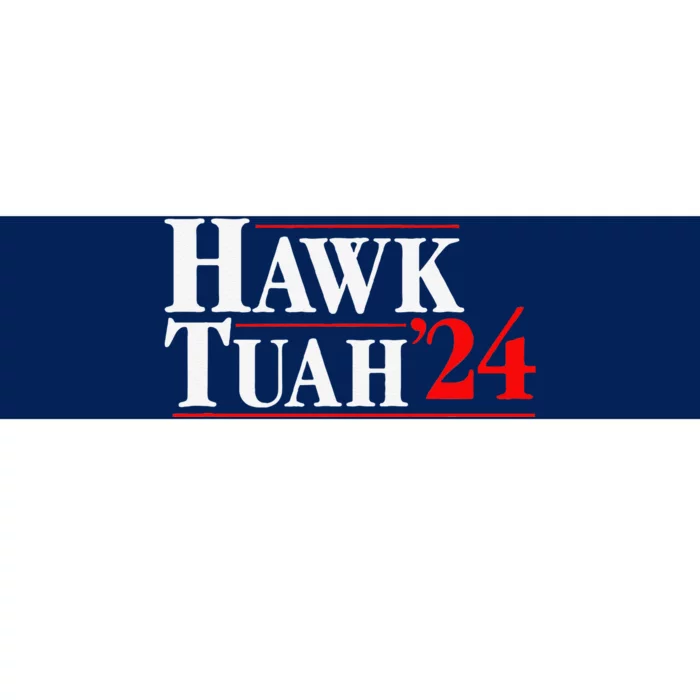 Hawk Tuah 24 Bumper Sticker