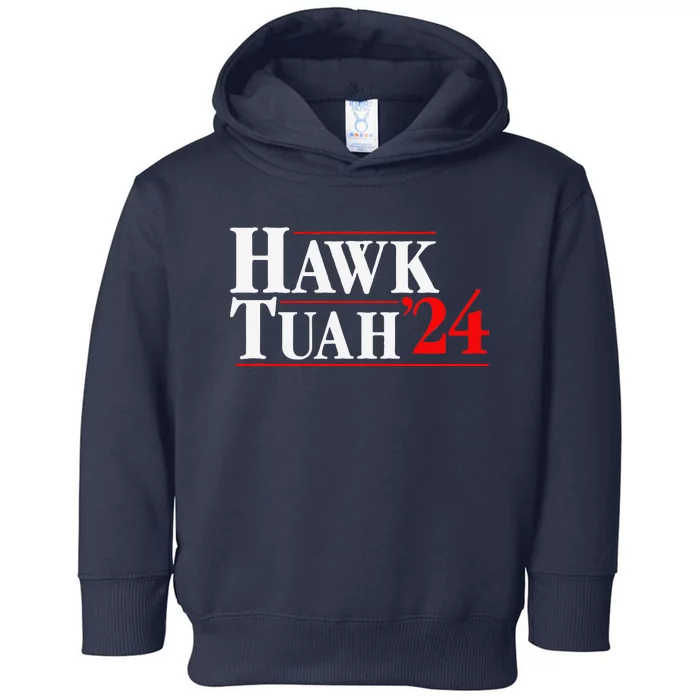 Hawk Tuah 24 Toddler Hoodie