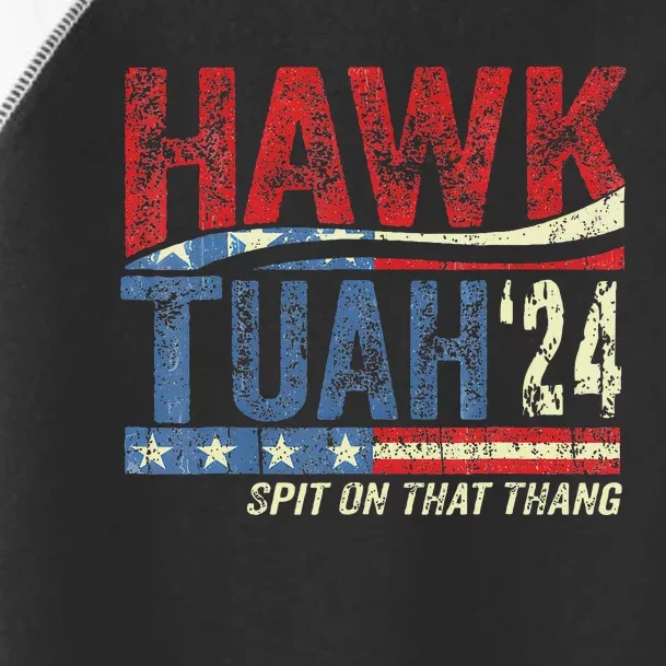 Hawk Tuah 24 Spit On That Thang Humor Toddler Fine Jersey T-Shirt