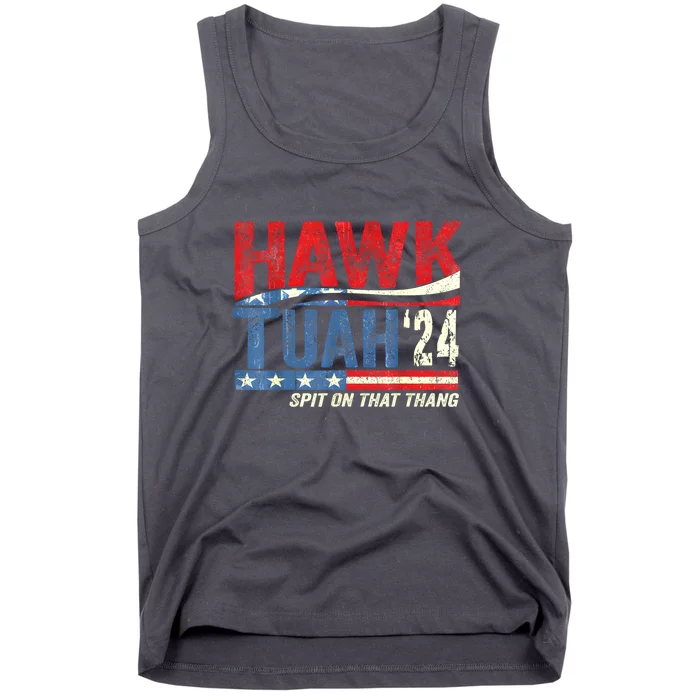 Hawk Tuah 24 Spit On That Thang Gift Tank Top