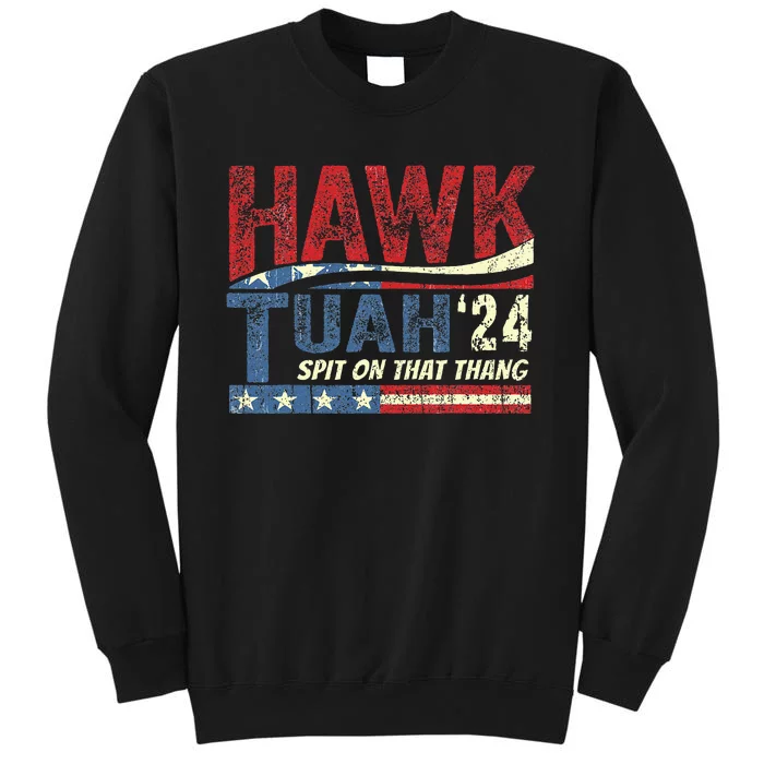 Hawk Tuah 24 Spit On That Thang Sweatshirt