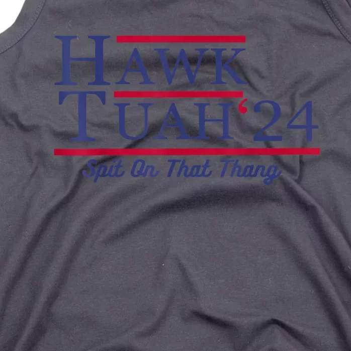 Hawk Tuah 24 Spit On That Thang Gift Tank Top