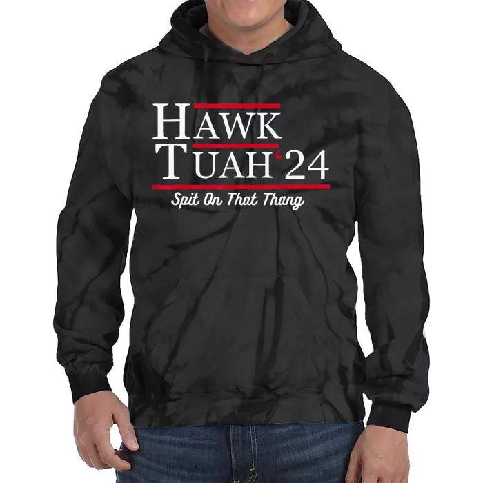 Hawk Tuah 24 Spit On That Thang Tie Dye Hoodie