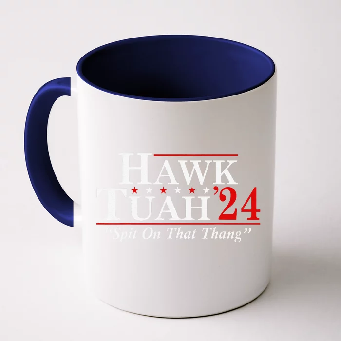 Hawk Tuah 24 Spit On That Thang Front & Back Coffee Mug