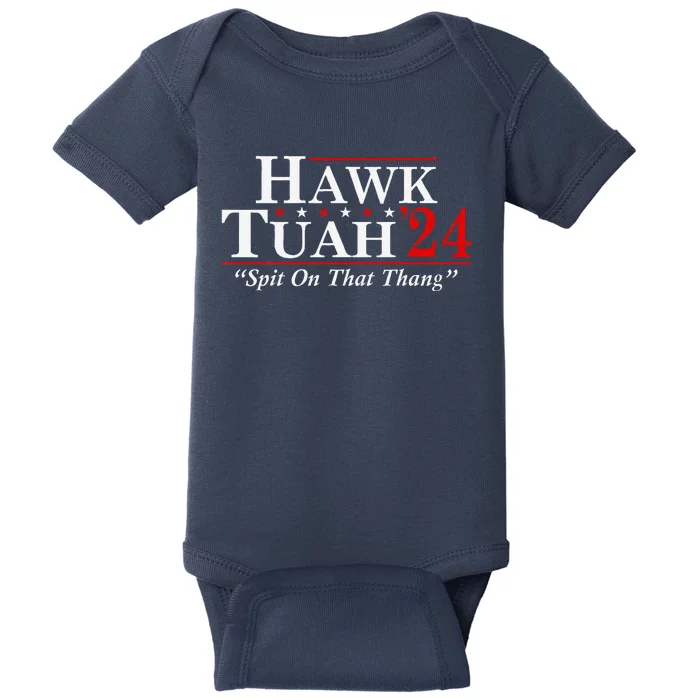 Hawk Tuah 24 Spit On That Thang Baby Bodysuit