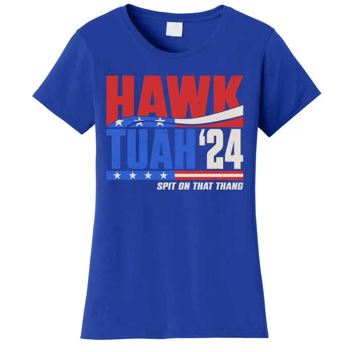 Hawk Tuah 2024 Spit On That Thang Women's T-Shirt