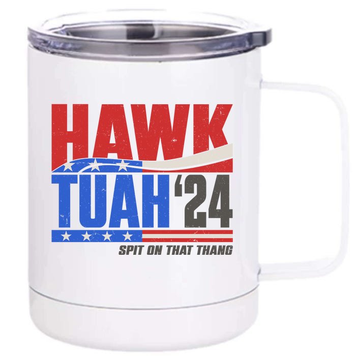 Hawk Tuah 2024 Spit On That Thang Front & Back 12oz Stainless Steel Tumbler Cup