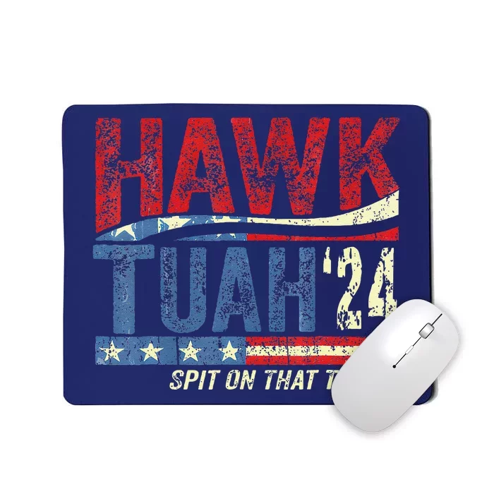 Hawk Tuah 24 Spit On That Thang Mousepad