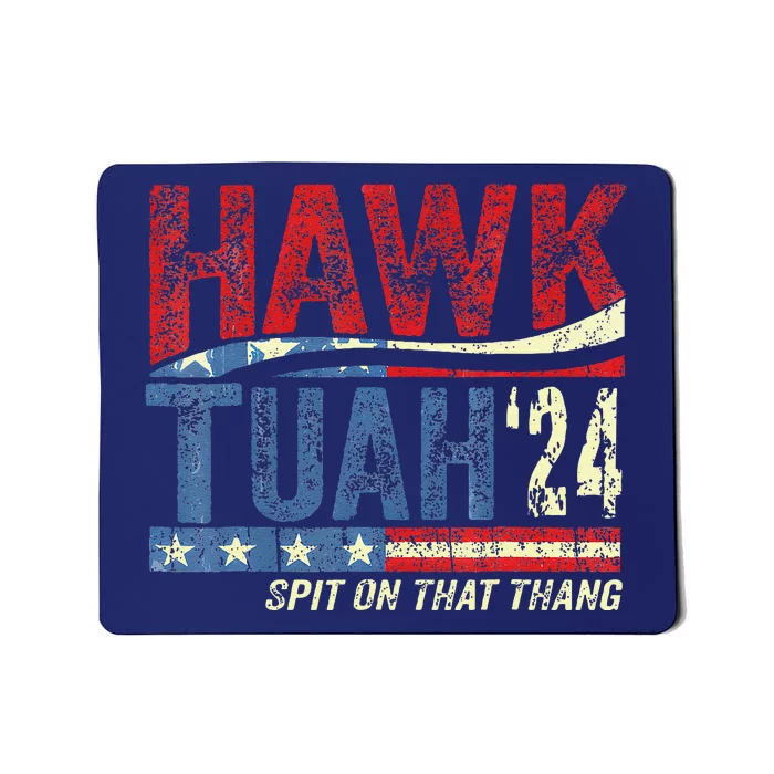 Hawk Tuah 24 Spit On That Thang Mousepad