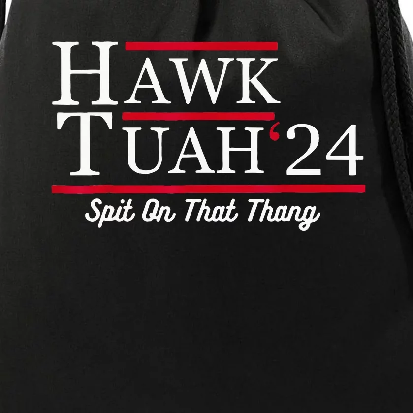 Hawk Tuah 24 Spit On That Thang Drawstring Bag